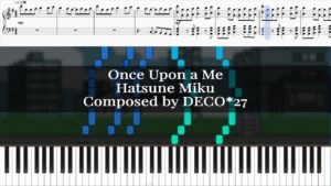 DECO*27 - Once Upon a Me - Hatsune Miku [Piano Tutorial]