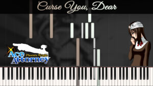 Phoenix Wright: Ace Attorney - Curse You, Dear [Piano Tutorial]