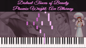 Phoenix Wright: Ace Attorney - Distant Traces of Beauty [Piano Tutorial]