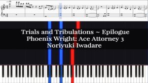 Phoenix Wright: Ace Attorney - Trials and Tribulations ~ Epilogue [Piano Tutorial]